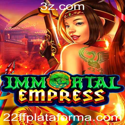 Descubra ImmortalEmpress: O Novo Jogo Revolucionário na Plataforma 22ff